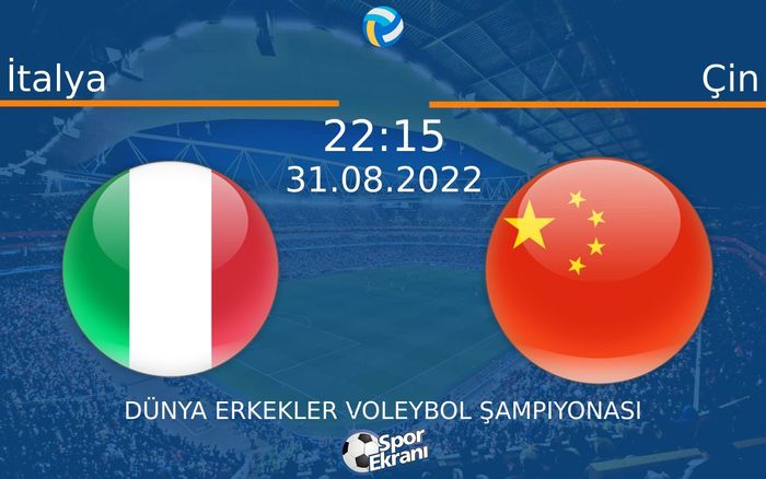 31 Ağustos 2022 İtalya vs Çin maçı Hangi Kanalda Saat Kaçta Yayınlanacak?