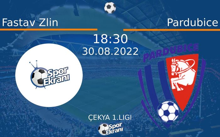30 Ağustos 2022 Fastav Zlin vs Pardubice maçı Hangi Kanalda Saat Kaçta Yayınlanacak?
