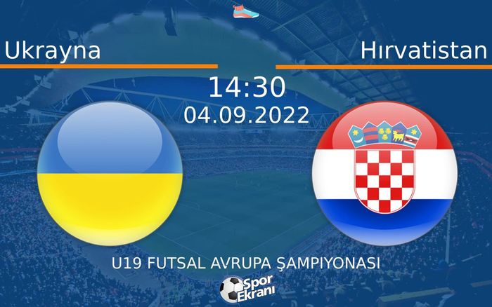 04 Eylül 2022 Ukrayna vs Hırvatistan maçı Hangi Kanalda Saat Kaçta Yayınlanacak? 04 Eylül 2022 Ukrayna vs Hırvatistan maçı Hangi Kanalda Saat Kaçta Yayınlanacak?