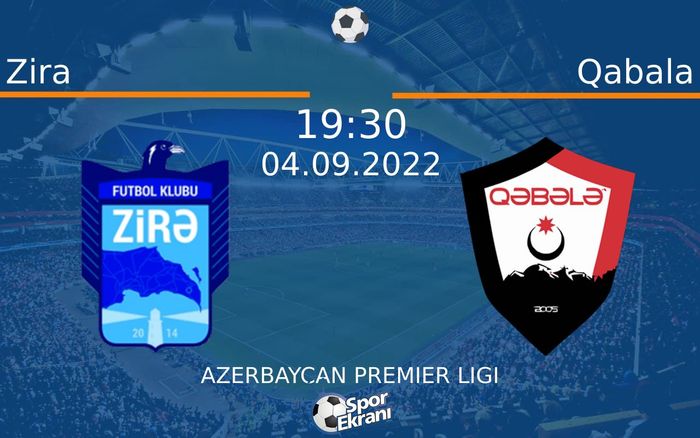 04 Eylül 2022 Zira vs Qabala maçı Hangi Kanalda Saat Kaçta Yayınlanacak?