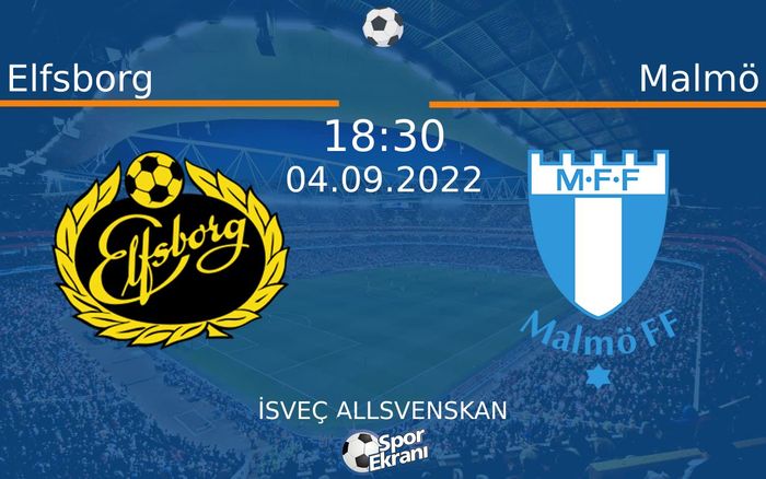 04 Eylül 2022 Elfsborg vs Malmö maçı Hangi Kanalda Saat Kaçta Yayınlanacak?