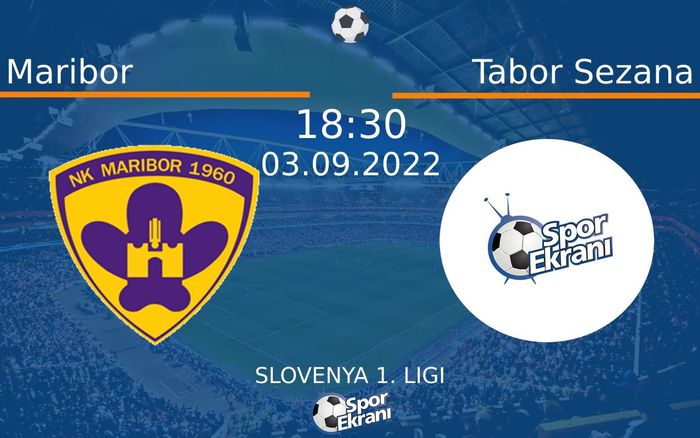 03 Eylül 2022 Maribor vs Tabor Sezana maçı Hangi Kanalda Saat Kaçta Yayınlanacak?
