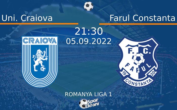 05 Eylül 2022 Uni. Craiova vs Farul Constanta maçı Hangi Kanalda Saat Kaçta Yayınlanacak?