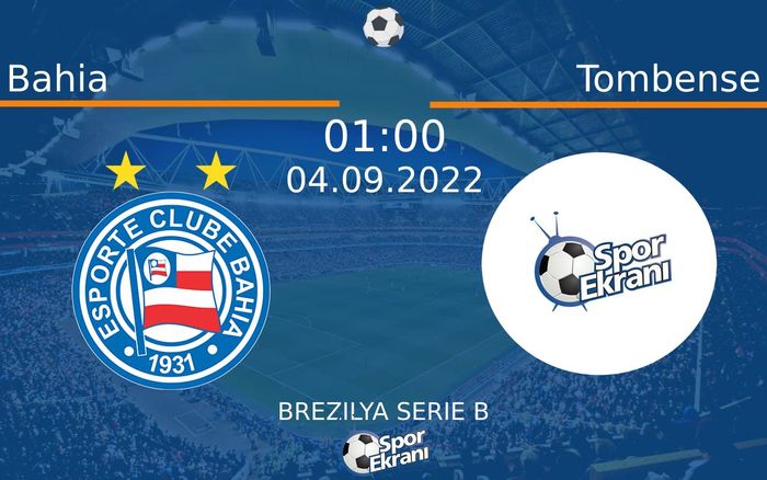 04 Eylül 2022 Bahia vs Tombense maçı Hangi Kanalda Saat Kaçta Yayınlanacak? 04 Eylül 2022 Bahia vs Tombense maçı Hangi Kanalda Saat Kaçta Yayınlanacak?
