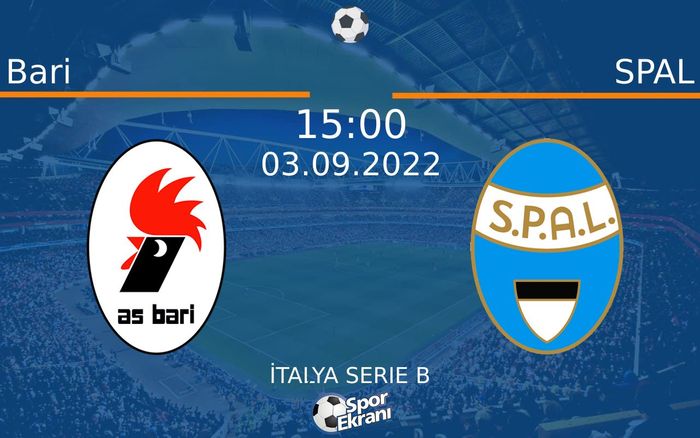 03 Eylül 2022 Bari vs SPAL maçı Hangi Kanalda Saat Kaçta Yayınlanacak? 03 Eylül 2022 Bari vs SPAL maçı Hangi Kanalda Saat Kaçta Yayınlanacak?