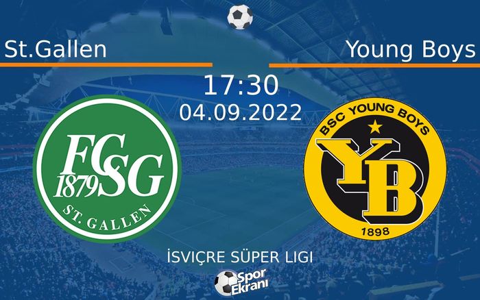 04 Eylül 2022 St.Gallen vs Young Boys maçı Hangi Kanalda Saat Kaçta Yayınlanacak?