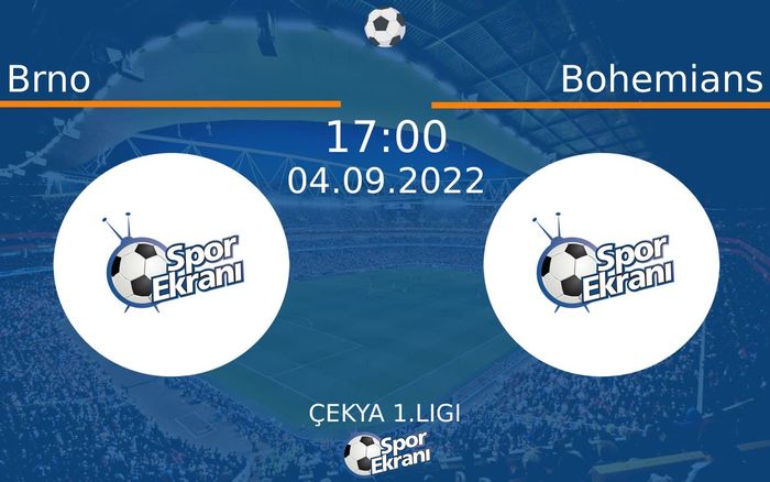 04 Eylül 2022 Brno vs Bohemians maçı Hangi Kanalda Saat Kaçta Yayınlanacak? 04 Eylül 2022 Brno vs Bohemians maçı Hangi Kanalda Saat Kaçta Yayınlanacak?