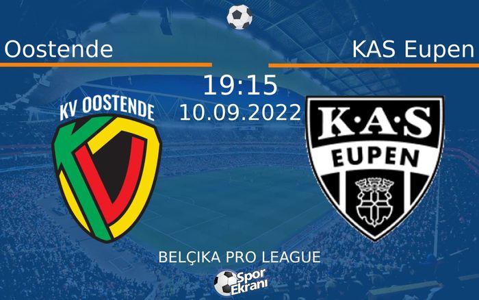 10 Eylül 2022 Oostende vs KAS Eupen maçı Hangi Kanalda Saat Kaçta Yayınlanacak? 10 Eylül 2022 Oostende vs KAS Eupen maçı Hangi Kanalda Saat Kaçta Yayınlanacak?