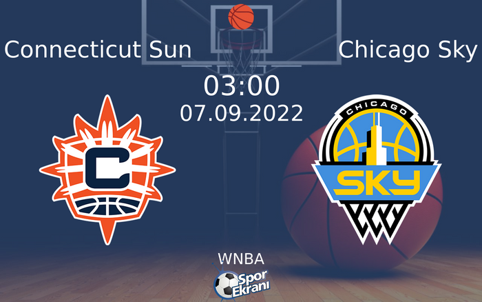 07 Eylül 2022 Connecticut Sun vs Chicago Sky maçı Hangi Kanalda Saat Kaçta Yayınlanacak?