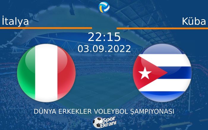 03 Eylül 2022 İtalya vs Küba maçı Hangi Kanalda Saat Kaçta Yayınlanacak? 03 Eylül 2022 İtalya vs Küba maçı Hangi Kanalda Saat Kaçta Yayınlanacak?