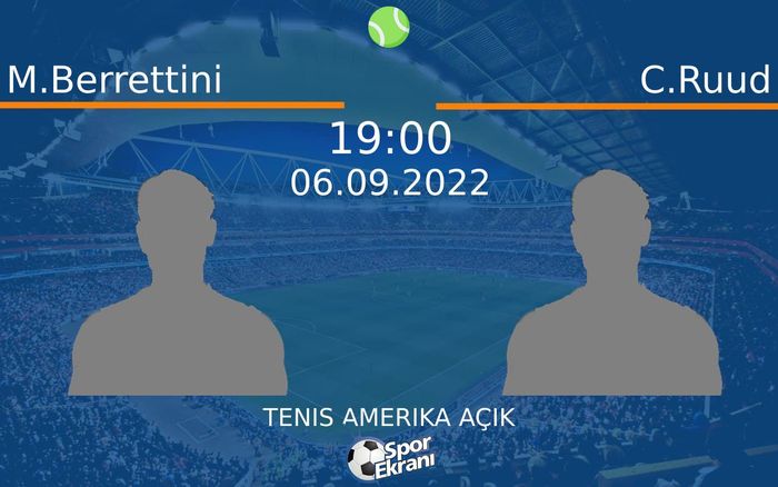 06 Eylül 2022 M.Berrettini vs C.Ruud maçı Hangi Kanalda Saat Kaçta Yayınlanacak?