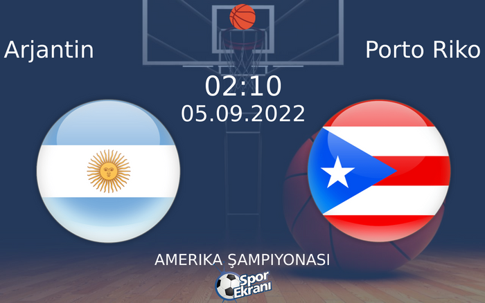 05 Eylül 2022 Arjantin vs Porto Riko maçı Hangi Kanalda Saat Kaçta Yayınlanacak?