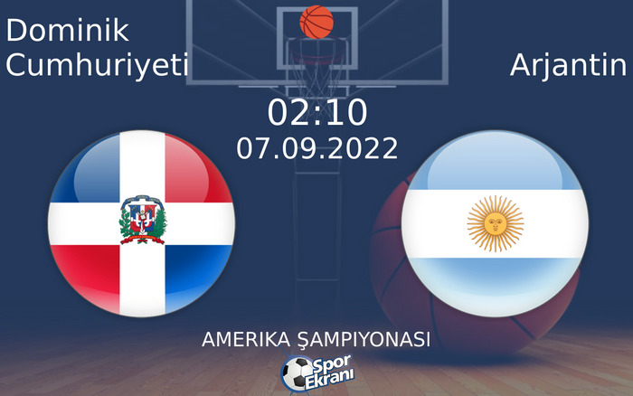 07 Eylül 2022 Dominik Cumhuriyeti vs Arjantin maçı Hangi Kanalda Saat Kaçta Yayınlanacak?
