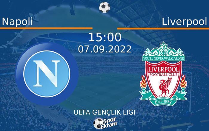 07 Eylül 2022 Napoli vs Liverpool maçı Hangi Kanalda Saat Kaçta Yayınlanacak?