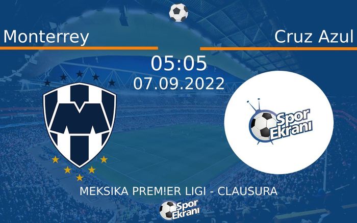 07 Eylül 2022 Monterrey vs Cruz Azul maçı Hangi Kanalda Saat Kaçta Yayınlanacak? 07 Eylül 2022 Monterrey vs Cruz Azul maçı Hangi Kanalda Saat Kaçta Yayınlanacak?