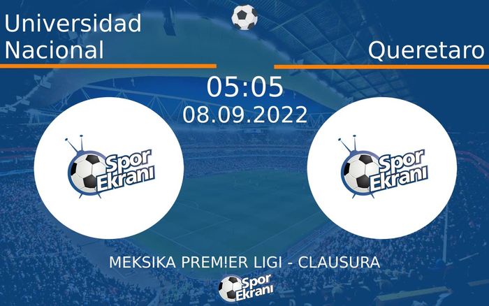 08 Eylül 2022 Universidad Nacional vs Queretaro maçı Hangi Kanalda Saat Kaçta Yayınlanacak? 08 Eylül 2022 Universidad Nacional vs Queretaro maçı Hangi Kanalda Saat Kaçta Yayınlanacak?