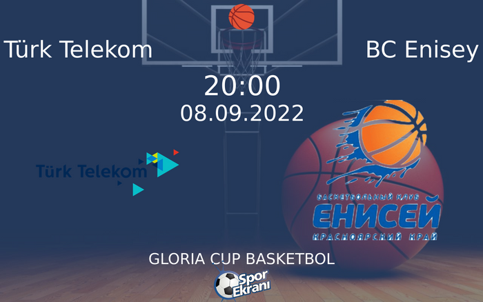 08 Eylül 2022 Türk Telekom vs BC Enisey maçı Hangi Kanalda Saat Kaçta Yayınlanacak? 08 Eylül 2022 Türk Telekom vs BC Enisey maçı Hangi Kanalda Saat Kaçta Yayınlanacak?