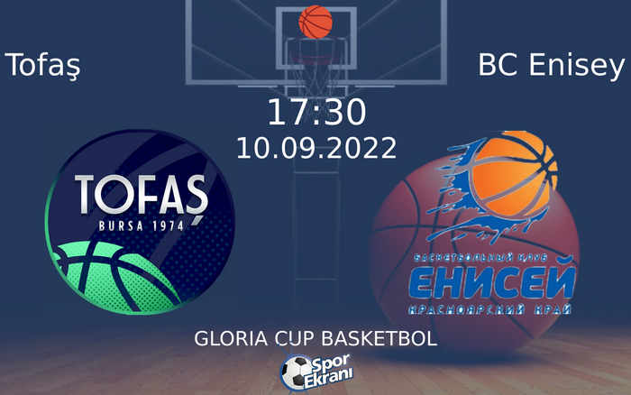 10 Eylül 2022 Tofaş vs BC Enisey maçı Hangi Kanalda Saat Kaçta Yayınlanacak? 10 Eylül 2022 Tofaş vs BC Enisey maçı Hangi Kanalda Saat Kaçta Yayınlanacak?