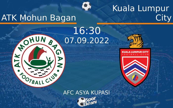 07 Eylül 2022 ATK Mohun Bagan vs Kuala Lumpur City maçı Hangi Kanalda Saat Kaçta Yayınlanacak?