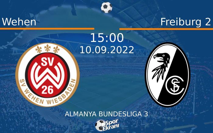 10 Eylül 2022 Wehen vs Freiburg 2 maçı Hangi Kanalda Saat Kaçta Yayınlanacak?