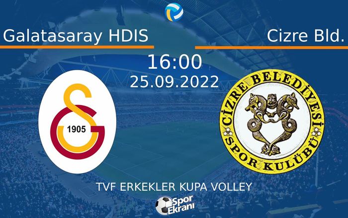 25 Eylül 2022 Galatasaray HDIS vs Cizre Bld. maçı Hangi Kanalda Saat Kaçta Yayınlanacak? 25 Eylül 2022 Galatasaray HDIS vs Cizre Bld. maçı Hangi Kanalda Saat Kaçta Yayınlanacak?