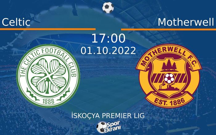 01 Ekim 2022 Celtic vs Motherwell maçı Hangi Kanalda Saat Kaçta Yayınlanacak? 01 Ekim 2022 Celtic vs Motherwell maçı Hangi Kanalda Saat Kaçta Yayınlanacak?