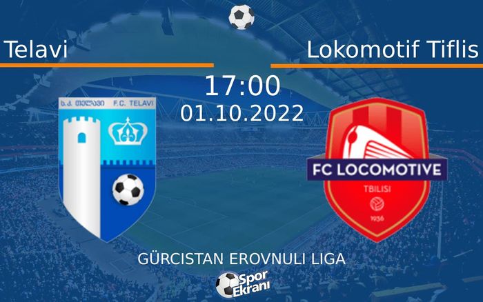 01 Ekim 2022 Telavi vs Lokomotif Tiflis maçı Hangi Kanalda Saat Kaçta Yayınlanacak? 01 Ekim 2022 Telavi vs Lokomotif Tiflis maçı Hangi Kanalda Saat Kaçta Yayınlanacak?