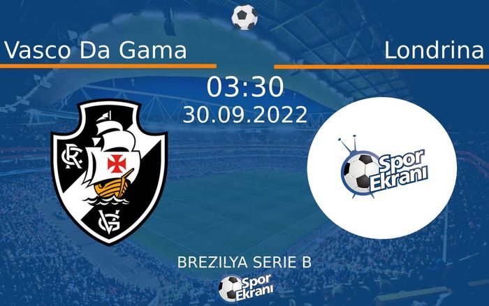 30 Eylül 2022 Vasco Da Gama vs Londrina maçı Hangi Kanalda Saat Kaçta Yayınlanacak?