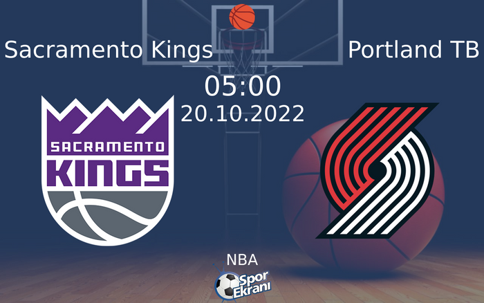 20 Ekim 2022 Sacramento Kings vs Portland TB maçı Hangi Kanalda Saat Kaçta Yayınlanacak? 20 Ekim 2022 Sacramento Kings vs Portland TB maçı Hangi Kanalda Saat Kaçta Yayınlanacak?