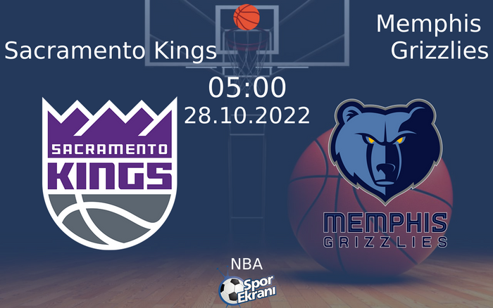 28 Ekim 2022 Sacramento Kings vs Memphis Grizzlies maçı Hangi Kanalda Saat Kaçta Yayınlanacak?