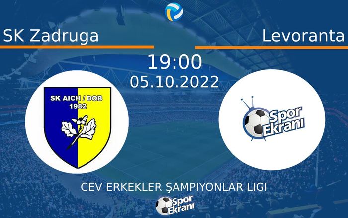 05 Ekim 2022 SK Zadruga vs Levoranta maçı Hangi Kanalda Saat Kaçta Yayınlanacak?