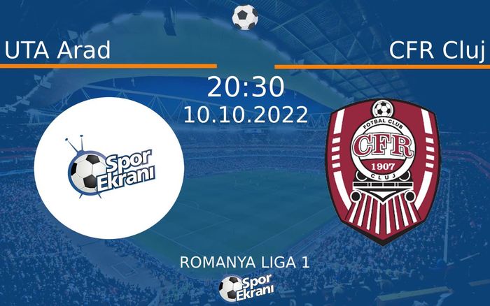 10 Ekim 2022 UTA Arad vs CFR Cluj maçı Hangi Kanalda Saat Kaçta Yayınlanacak?