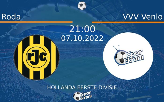 07 Ekim 2022 Roda vs VVV Venlo maçı Hangi Kanalda Saat Kaçta Yayınlanacak?