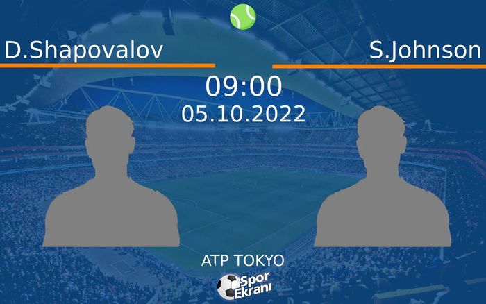 05 Ekim 2022 D.Shapovalov vs S.Johnson maçı Hangi Kanalda Saat Kaçta Yayınlanacak?