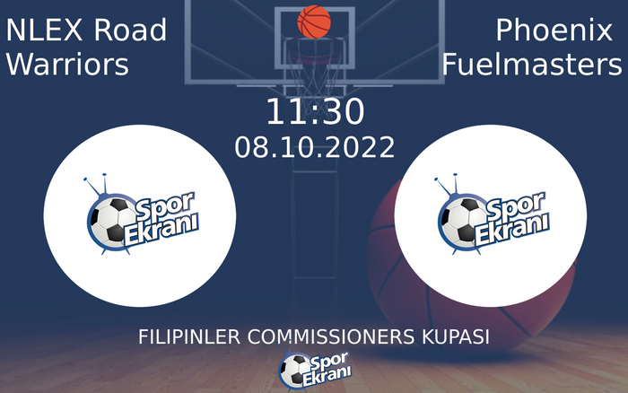 08 Ekim 2022 NLEX Road Warriors vs Phoenix Fuelmasters maçı Hangi Kanalda Saat Kaçta Yayınlanacak? 08 Ekim 2022 NLEX Road Warriors vs Phoenix Fuelmasters maçı Hangi Kanalda Saat Kaçta Yayınlanacak?