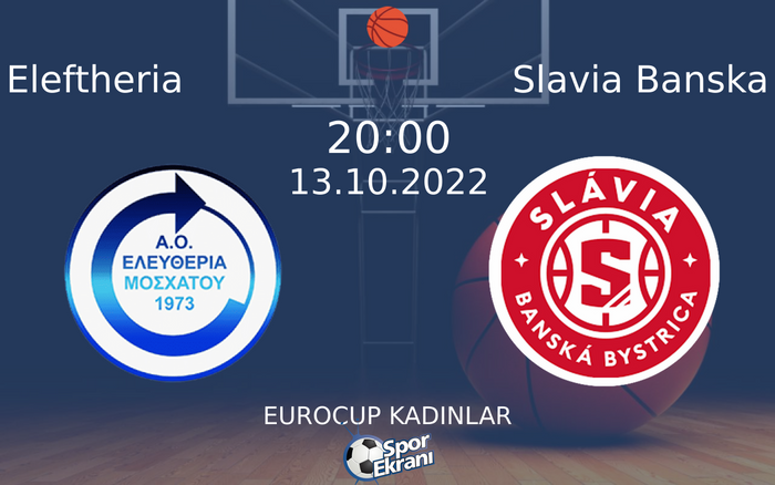 13 Ekim 2022 Eleftheria vs Slavia Banska maçı Hangi Kanalda Saat Kaçta Yayınlanacak?