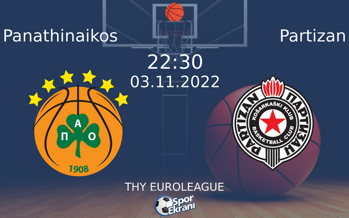 03 Kasım 2022 Panathinaikos vs Partizan maçı Hangi Kanalda Saat Kaçta Yayınlanacak?