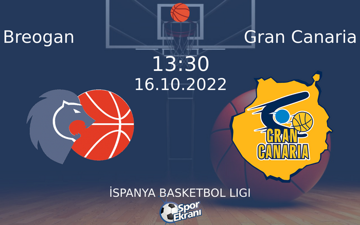 16 Ekim 2022 Breogan vs Gran Canaria maçı Hangi Kanalda Saat Kaçta Yayınlanacak? 16 Ekim 2022 Breogan vs Gran Canaria maçı Hangi Kanalda Saat Kaçta Yayınlanacak?