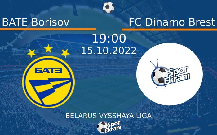 15 Ekim 2022 BATE Borisov vs FC Dinamo Brest maçı Hangi Kanalda Saat Kaçta Yayınlanacak? 15 Ekim 2022 BATE Borisov vs FC Dinamo Brest maçı Hangi Kanalda Saat Kaçta Yayınlanacak?