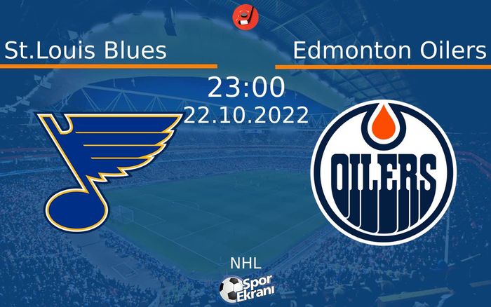 22 Ekim 2022 St.Louis Blues vs Edmonton Oilers maçı Hangi Kanalda Saat Kaçta Yayınlanacak? 22 Ekim 2022 St.Louis Blues vs Edmonton Oilers maçı Hangi Kanalda Saat Kaçta Yayınlanacak?