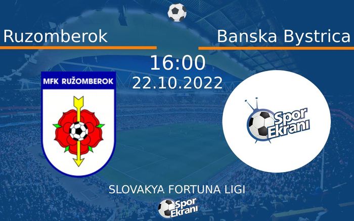 22 Ekim 2022 Ruzomberok vs Banska Bystrica maçı Hangi Kanalda Saat Kaçta Yayınlanacak?