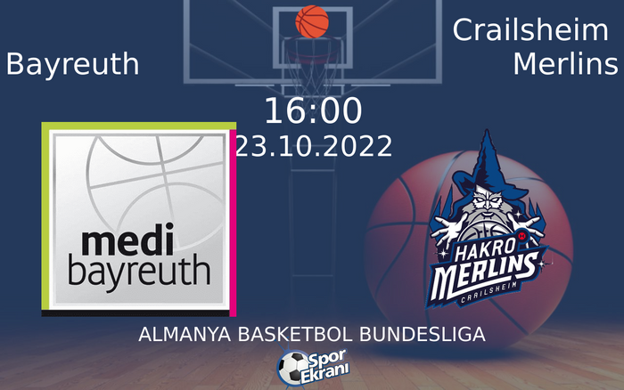 23 Ekim 2022 Bayreuth vs Crailsheim Merlins maçı Hangi Kanalda Saat Kaçta Yayınlanacak? 23 Ekim 2022 Bayreuth vs Crailsheim Merlins maçı Hangi Kanalda Saat Kaçta Yayınlanacak?