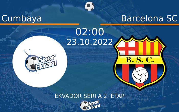 23 Ekim 2022 Cumbaya vs Barcelona SC maçı Hangi Kanalda Saat Kaçta Yayınlanacak? 23 Ekim 2022 Cumbaya vs Barcelona SC maçı Hangi Kanalda Saat Kaçta Yayınlanacak?