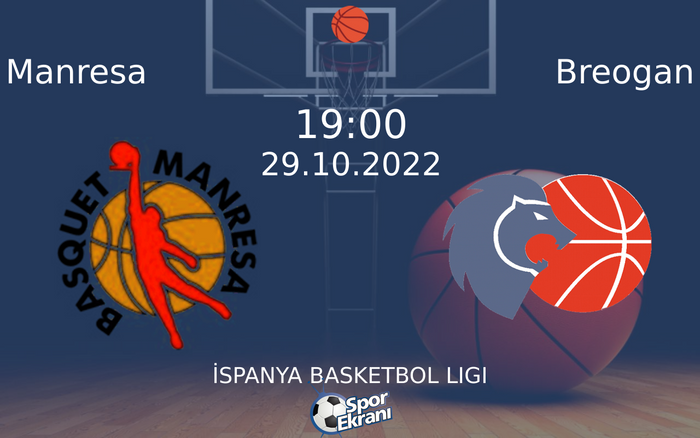 29 Ekim 2022 Manresa vs Breogan maçı Hangi Kanalda Saat Kaçta Yayınlanacak?