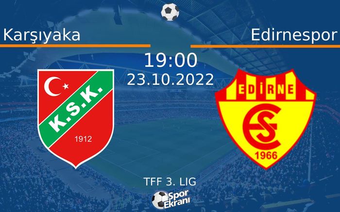 23 Ekim 2022 Karşıyaka vs Edirnespor maçı Hangi Kanalda Saat Kaçta Yayınlanacak?