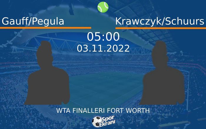 03 Kasım 2022 Gauff/Pegula vs Krawczyk/Schuurs maçı Hangi Kanalda Saat Kaçta Yayınlanacak?