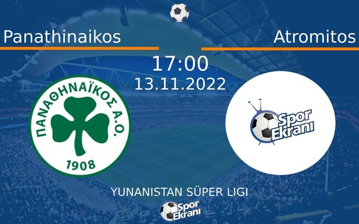 13 Kasım 2022 Panathinaikos vs Atromitos maçı Hangi Kanalda Saat Kaçta Yayınlanacak? 13 Kasım 2022 Panathinaikos vs Atromitos maçı Hangi Kanalda Saat Kaçta Yayınlanacak?