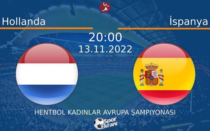 13 Kasım 2022 Hollanda vs İspanya maçı Hangi Kanalda Saat Kaçta Yayınlanacak?