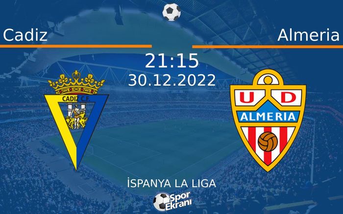 30 Aralık 2022 Cadiz vs Almeria maçı Hangi Kanalda Saat Kaçta Yayınlanacak? 30 Aralık 2022 Cadiz vs Almeria maçı Hangi Kanalda Saat Kaçta Yayınlanacak?