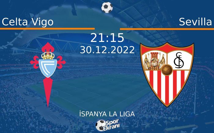 30 Aralık 2022 Celta Vigo vs Sevilla maçı Hangi Kanalda Saat Kaçta Yayınlanacak? 30 Aralık 2022 Celta Vigo vs Sevilla maçı Hangi Kanalda Saat Kaçta Yayınlanacak?
